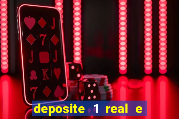 deposite 1 real e ganhe 10